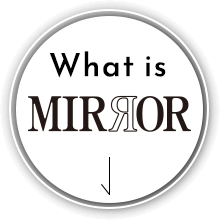 What is MIRROR